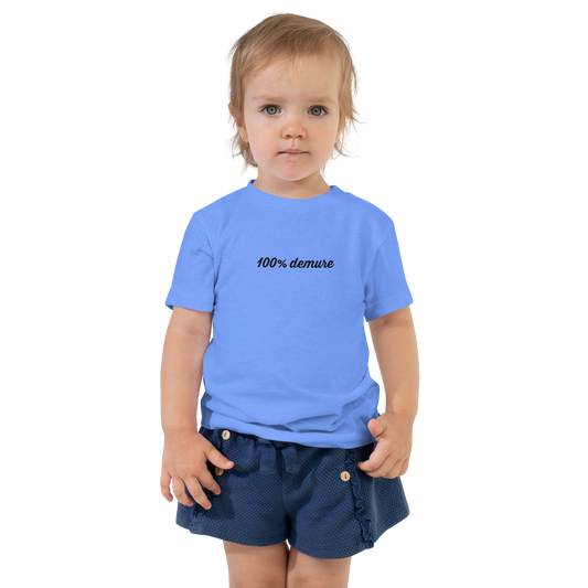 100% demure Toddler Short Sleeve Tee