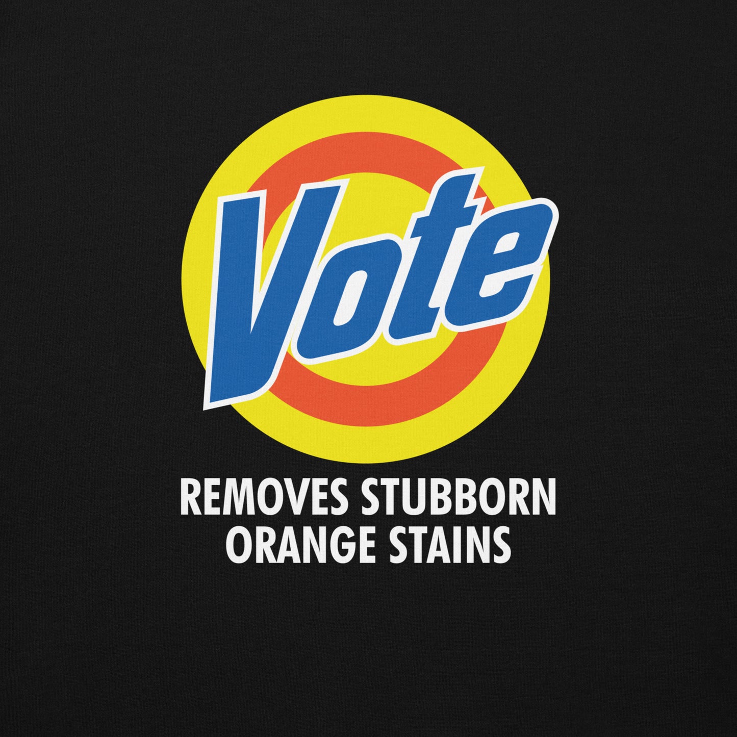 VOTE Removes Stubborn Orange Stains Unisex Hoodie