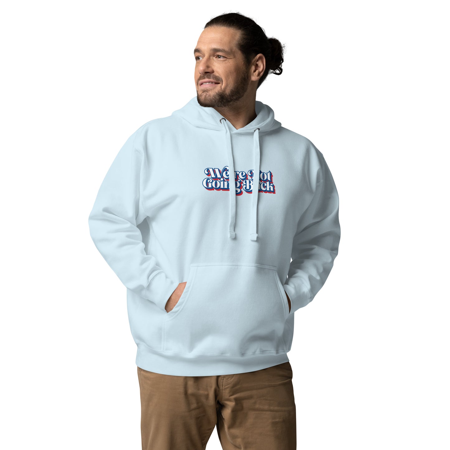 We're Not Going Back Red, White, & Blue Logo Unisex Hoodie