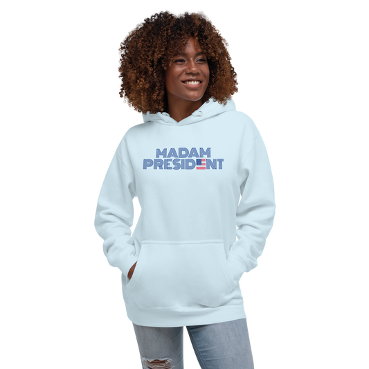 MADAM PRESIDENT Unisex Hoodie