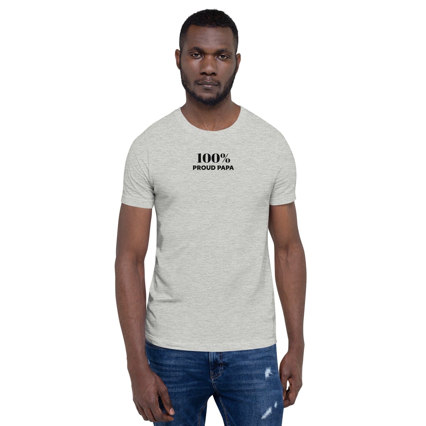 100% PROUD PAPA Short-Sleeve Unisex Tee