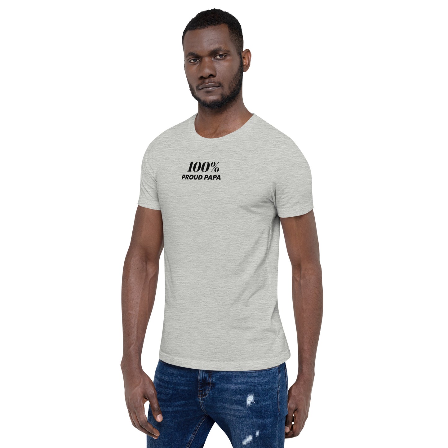 100% PROUD PAPA Short-Sleeve Unisex Tee