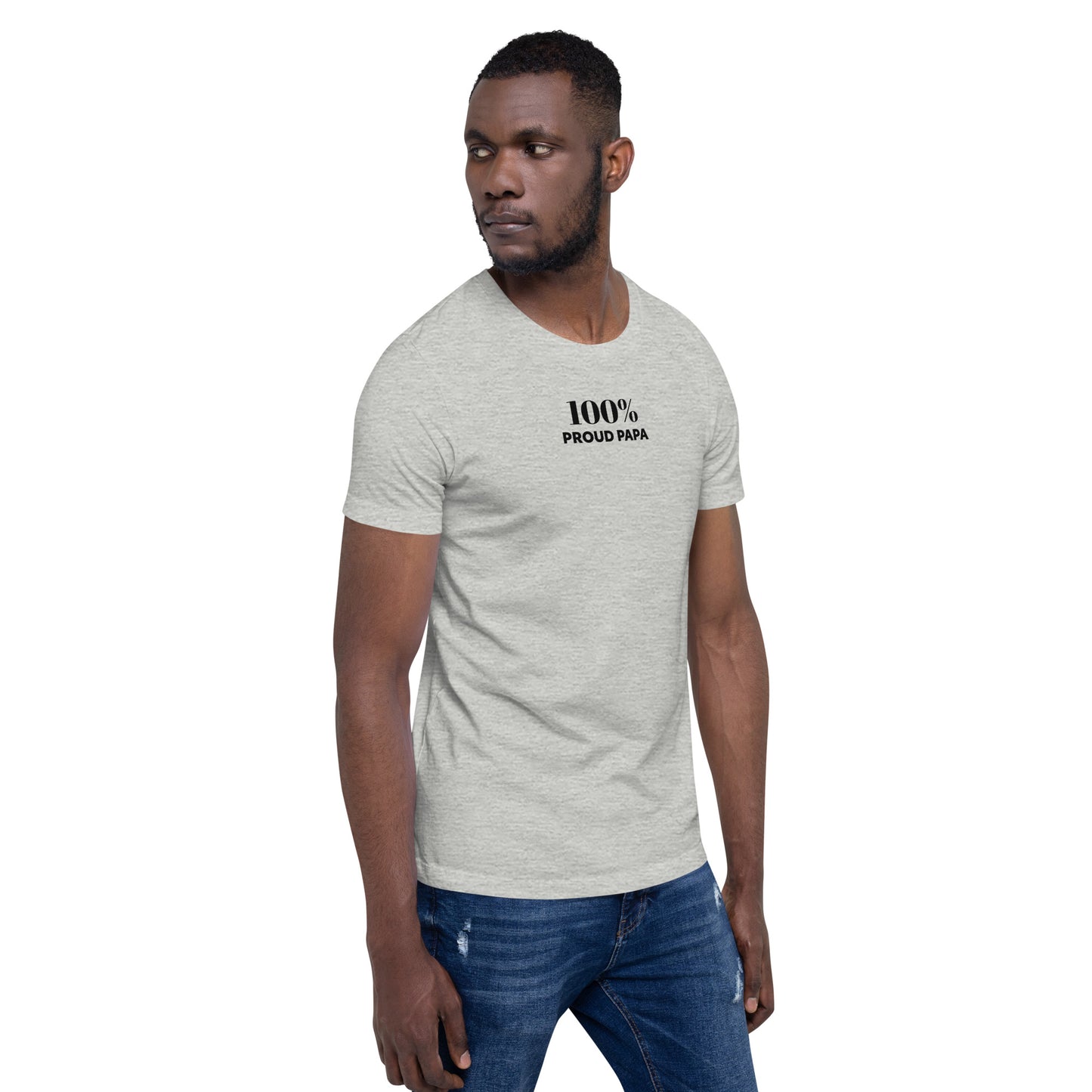 100% PROUD PAPA Short-Sleeve Unisex Tee