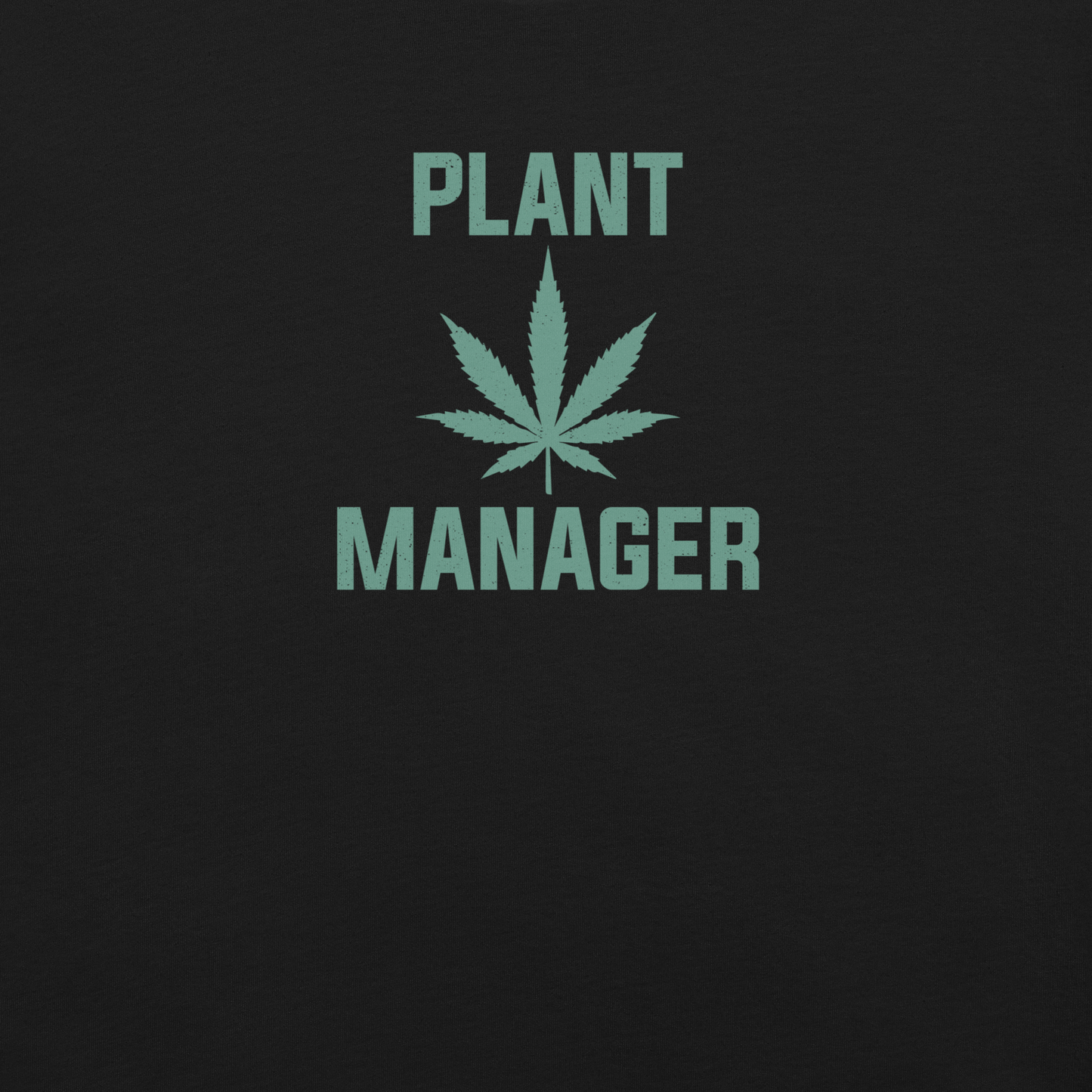 Plant Manager Unisex Tee Shirt