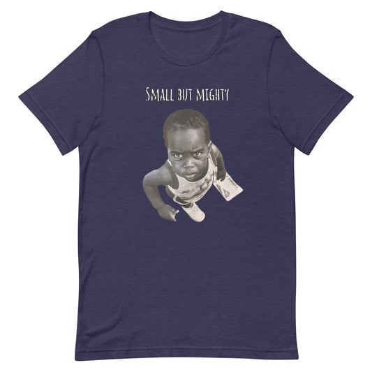 Richard Hartog - Small But Mighty Unisex Tee Shirt