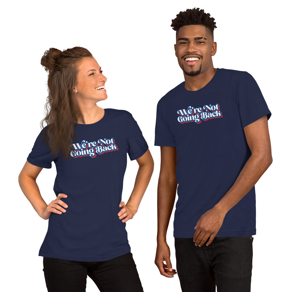 We're Not Going Back - Red, White, & Blue Logo Unisex Tee Shirt