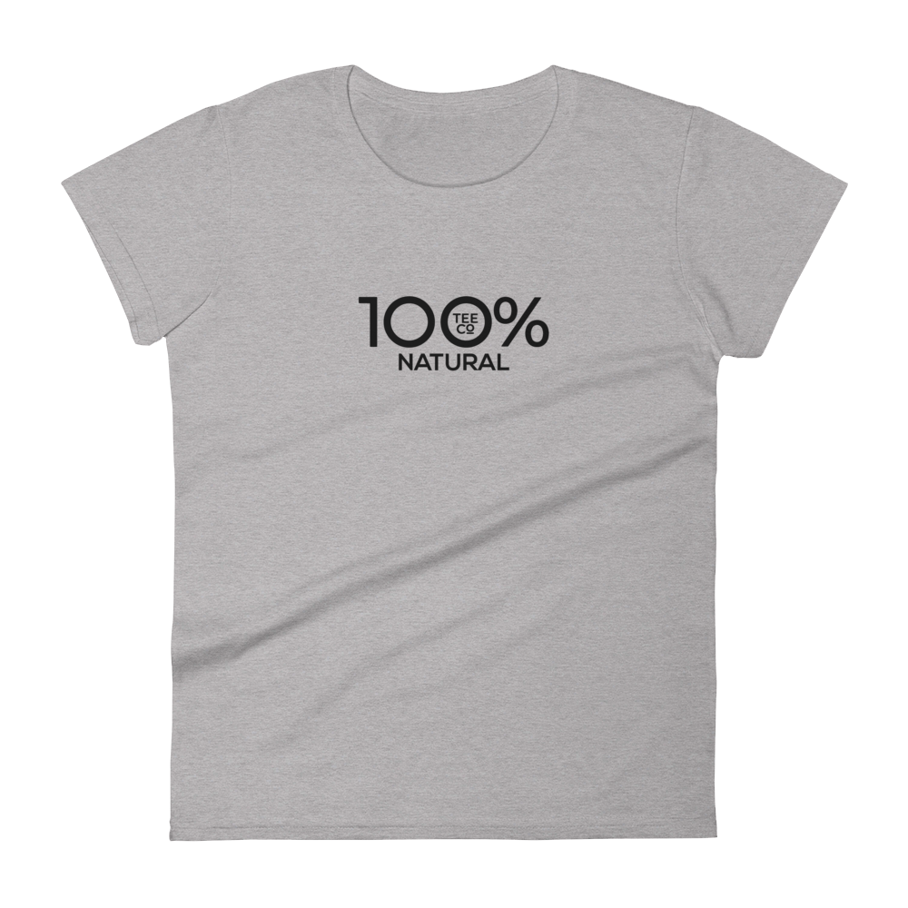 100% NATURAL Women's Short Sleeve Tee - 100 Percent Tee Company