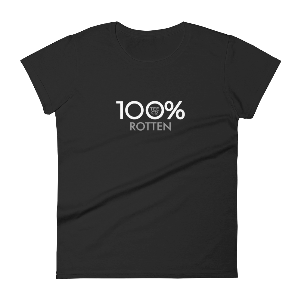 100% ROTTEN Women's Short Sleeve Tee - 100 Percent Tee Company