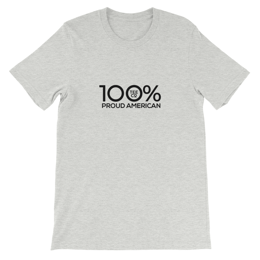 100% PROUD AMERICAN Short-Sleeve Unisex Tee - 100 Percent Tee Company