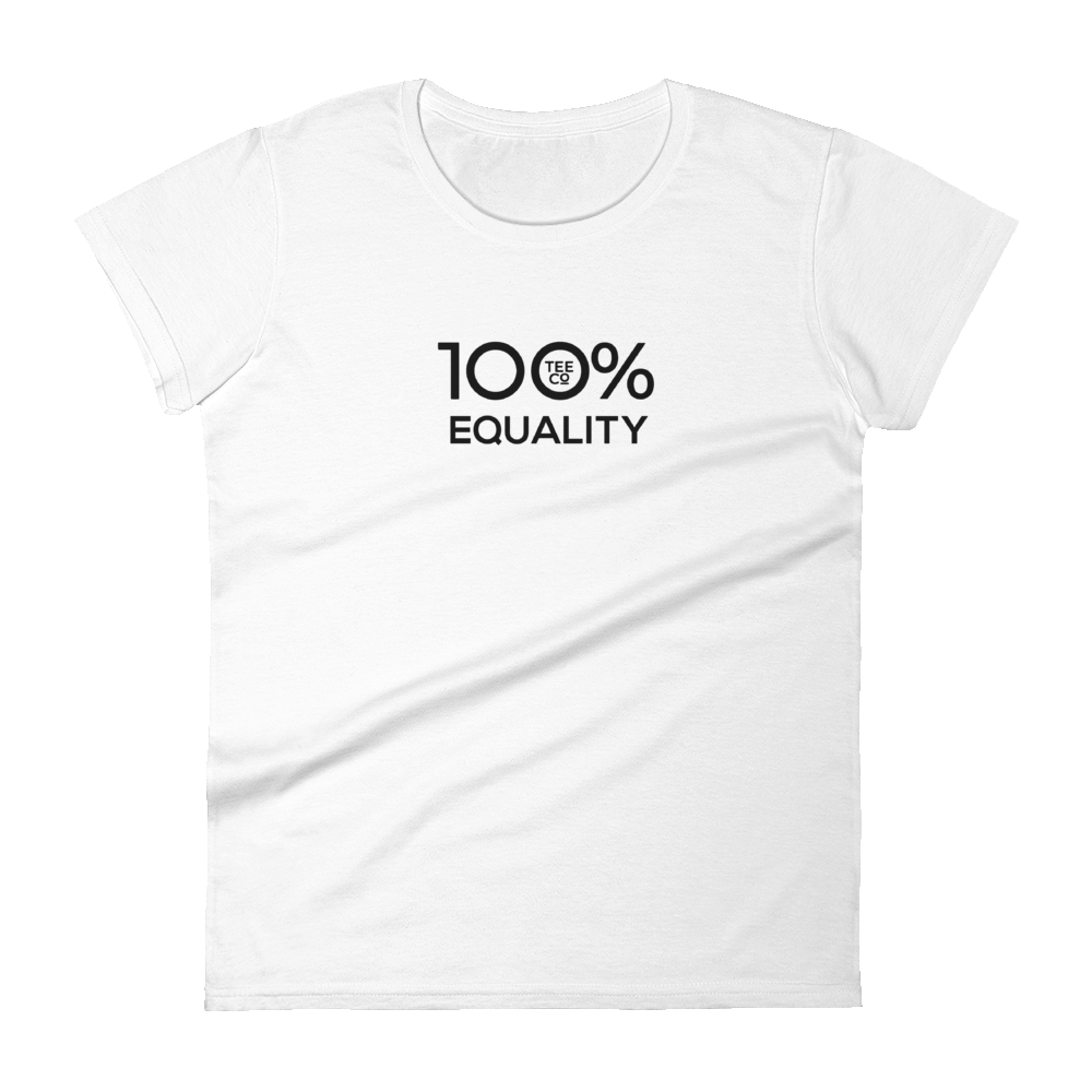 100% EQUALITY Women's Short Sleeve Tee - 100 Percent Tee Company