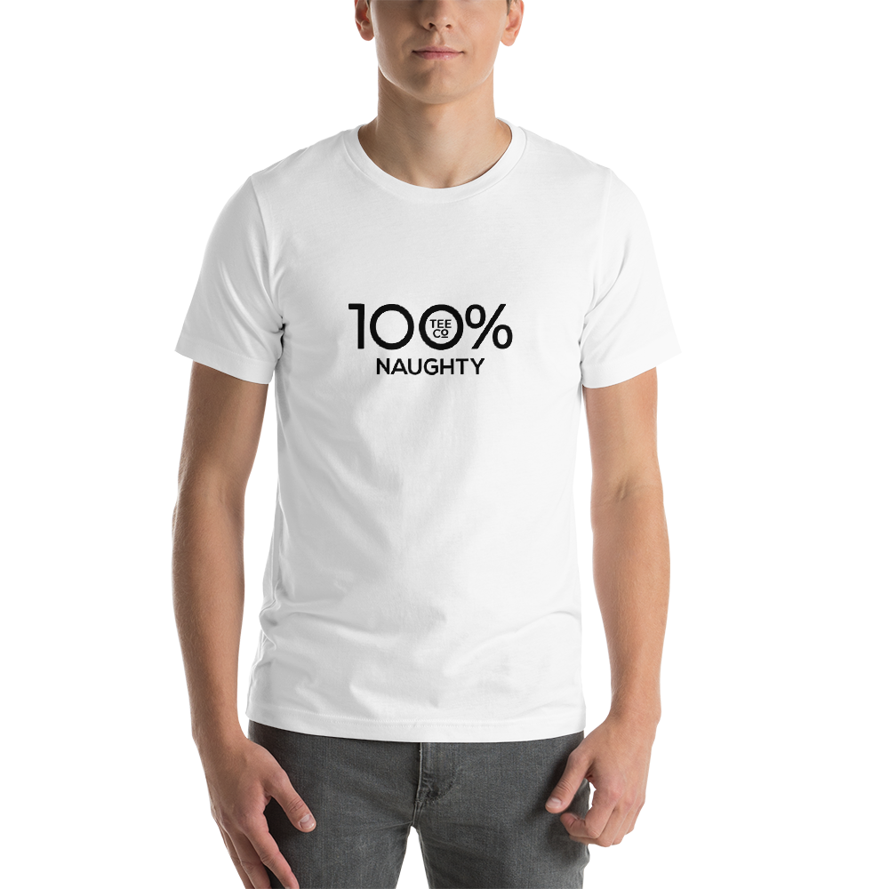 100% NAUGHTY Short-Sleeve Unisex Tee - 100 Percent Tee Company