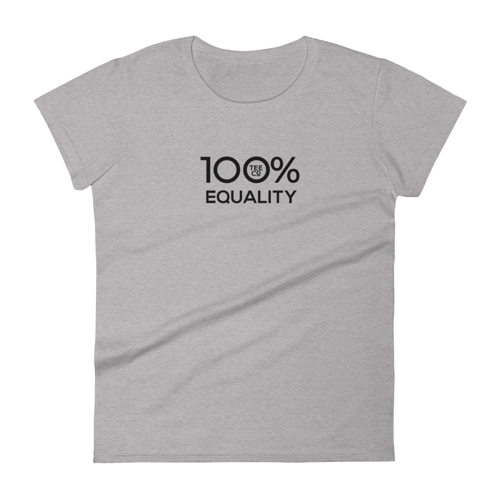 100% EQUALITY Women's Short Sleeve Tee - 100 Percent Tee Company