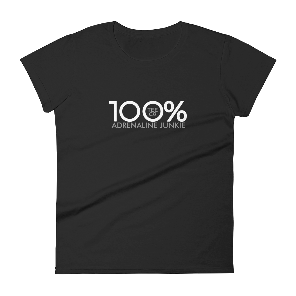 100% ADRENALINE JUNKIE Women's Short Sleeve Tee - 100 Percent Tee Company